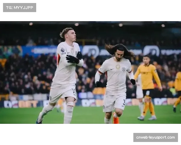 帕尔默38分钟戴帽创切尔西队史纪录，蓝军3-1狼队紧追前四